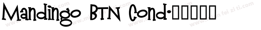 Mandingo BTN Cond字体转换